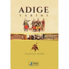 Adige Tarihi / Tsağua Nuri