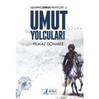 Umut Yolcuları / Yılmaz Dönmez