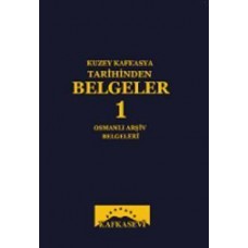 Kuzey Kafkasya Tarihinden Belgeler-1 / Heyet