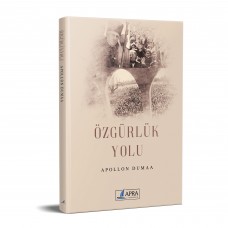 ÖZGÜRLÜK YOLU /Apollon Dumaa