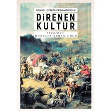 Reyhanlı Çerkesleri (Adigeler) ile DİRENEN KÜLTÜR / Bechımko Mustafa Şaban Oğur