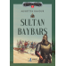 SULTAN BAYBARS / Muhittin Kandur