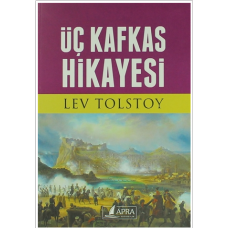 Üç Kafkas Hikayesi / Lev Tolstoy